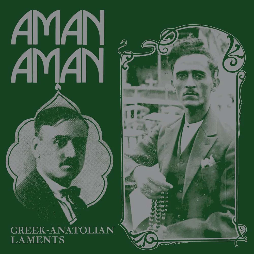 Aman Aman - Greek-Anatolian Laments Vinyl LP 2026