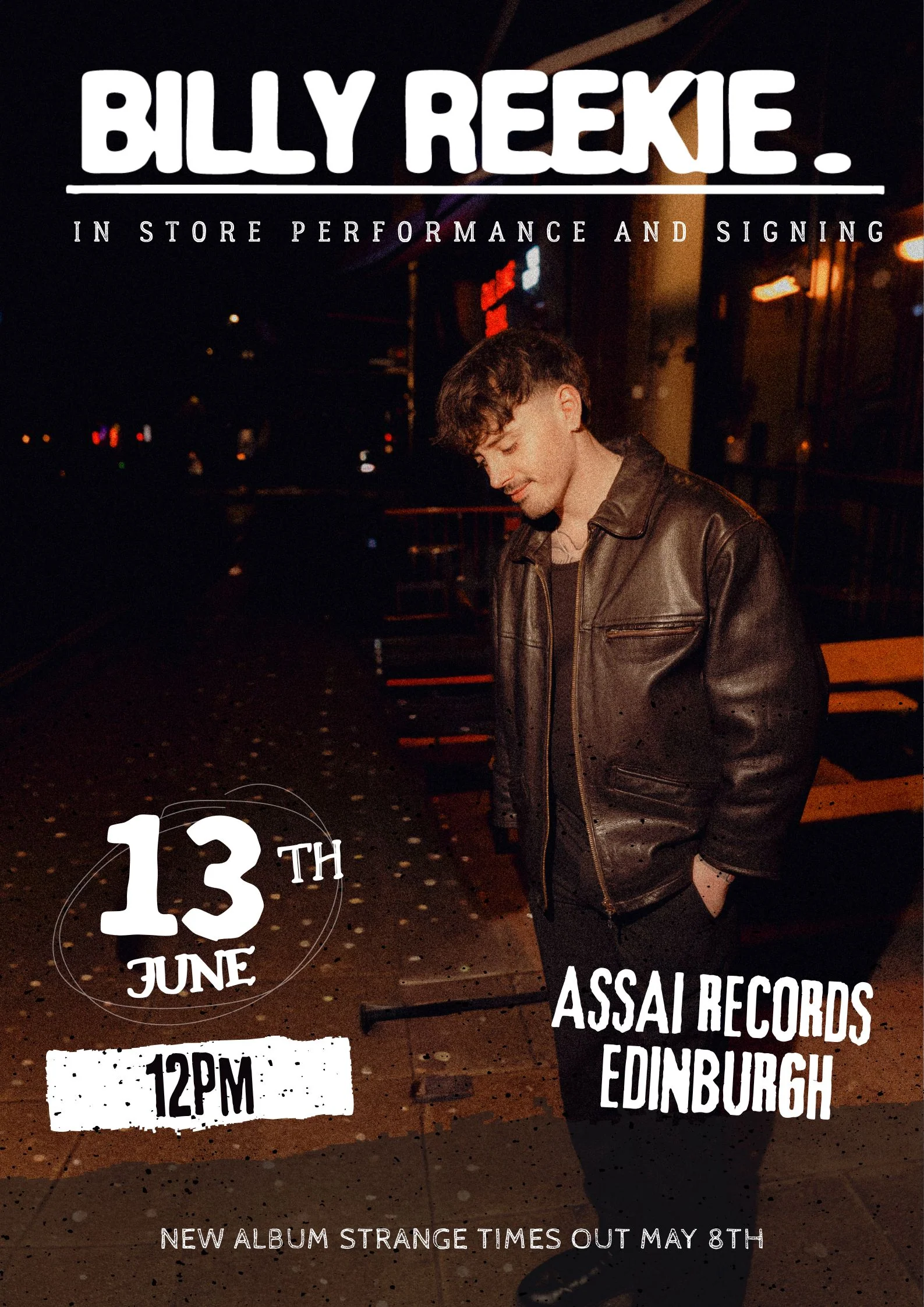 Billy Reekie Strange Times Instore Performance & Signing Edinburgh (12pm Saturday 13th June 2026)