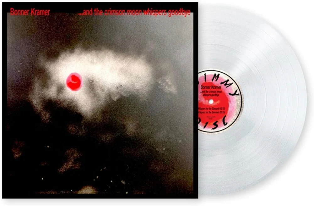 Bonner Kramer ...and the crimson moon whispers goodbye Vinyl LP 2025