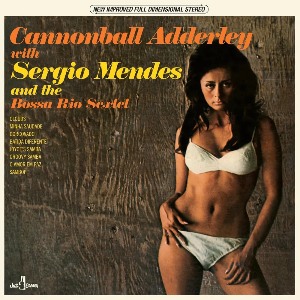 Cannonball Adderley & Sergio Mendes And The Bossa Rio Sextet Vinyl LP 2024