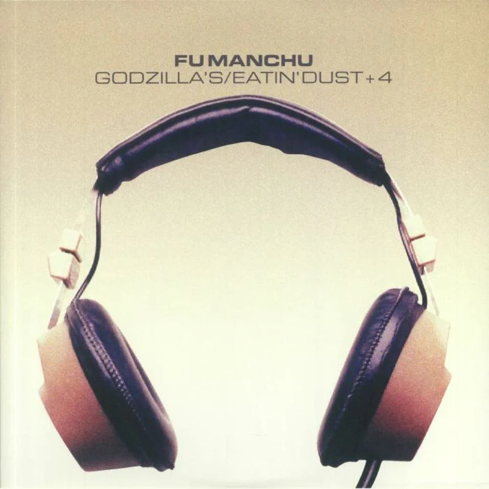 Fu Manchu Godzilla’s/Eatin’ Dust +4 Vinyl LP Due Out 29/05/26