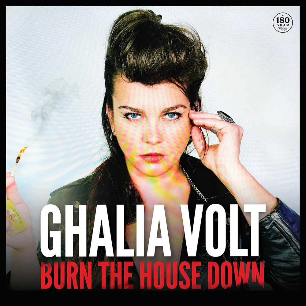 Ghalia Volt Burn The House Down Vinyl LP Due Out 15/05/26