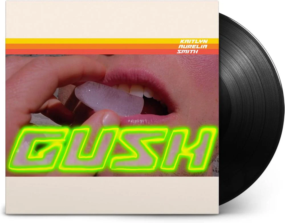 Kaitlyn Aurelia Smith Gush vinyl LP 2025