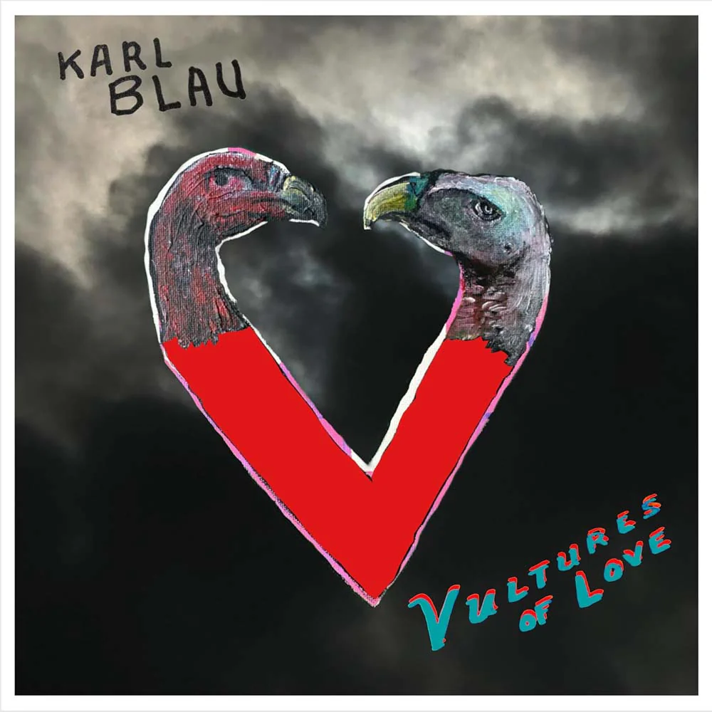 Karl Blau Vultures Of Love Vinyl LP 2024