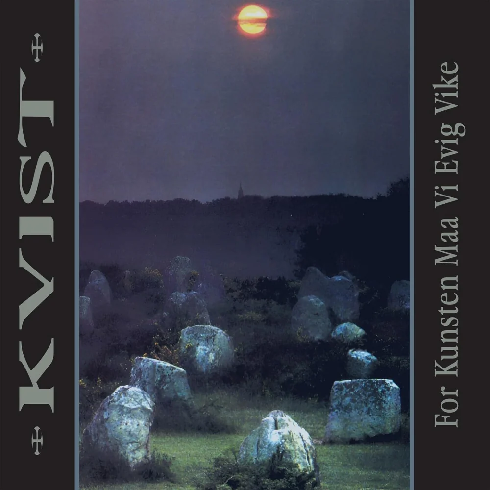 Kvist For Kunsten Maa Vi Evig Vike Vinyl LP 2026