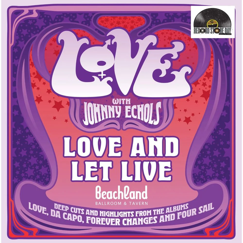 Love With Johnny Echols Love & Let Live Live In Ohio 30Th April 2025 Vinyl LP RSD 2026