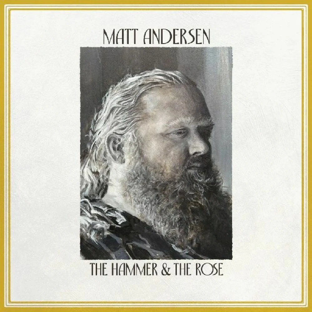 Matt Andersen The Hammer & The Rose Vinyl LP 2025