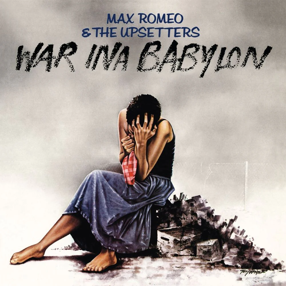Max Romeo & The Upsetters War Ina Babylon Vinyl LP Due Out 15/05/26