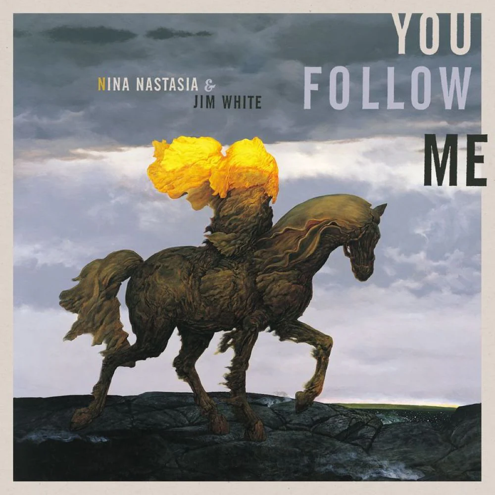 Nina Nastasia & Jim White You Follow Me Vinyl LP Due Out 29/05/26