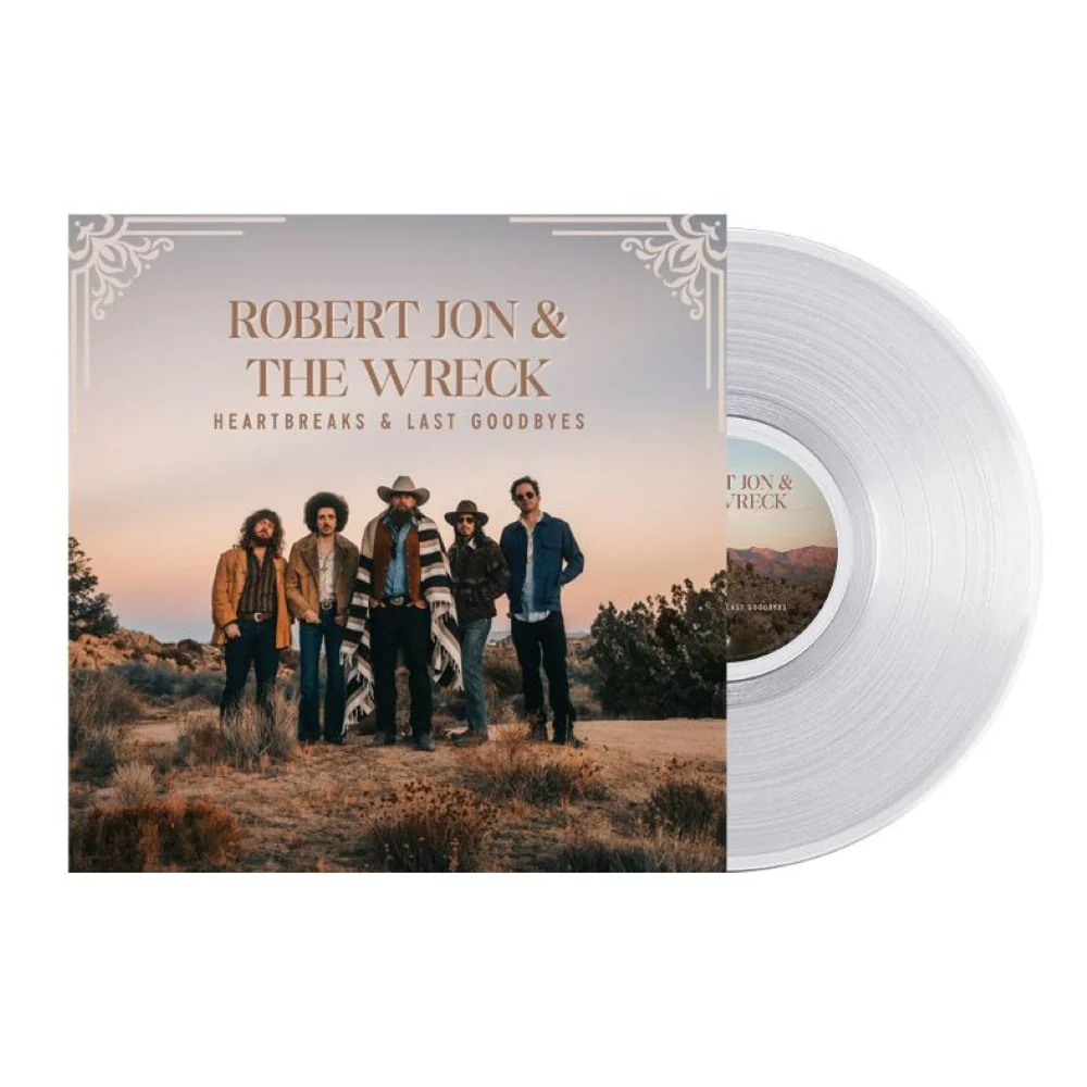 Robert Jon & the Wreck Heartbreaks & Last Goodbyes Vinyl LP Crystal Clear Colour 2025