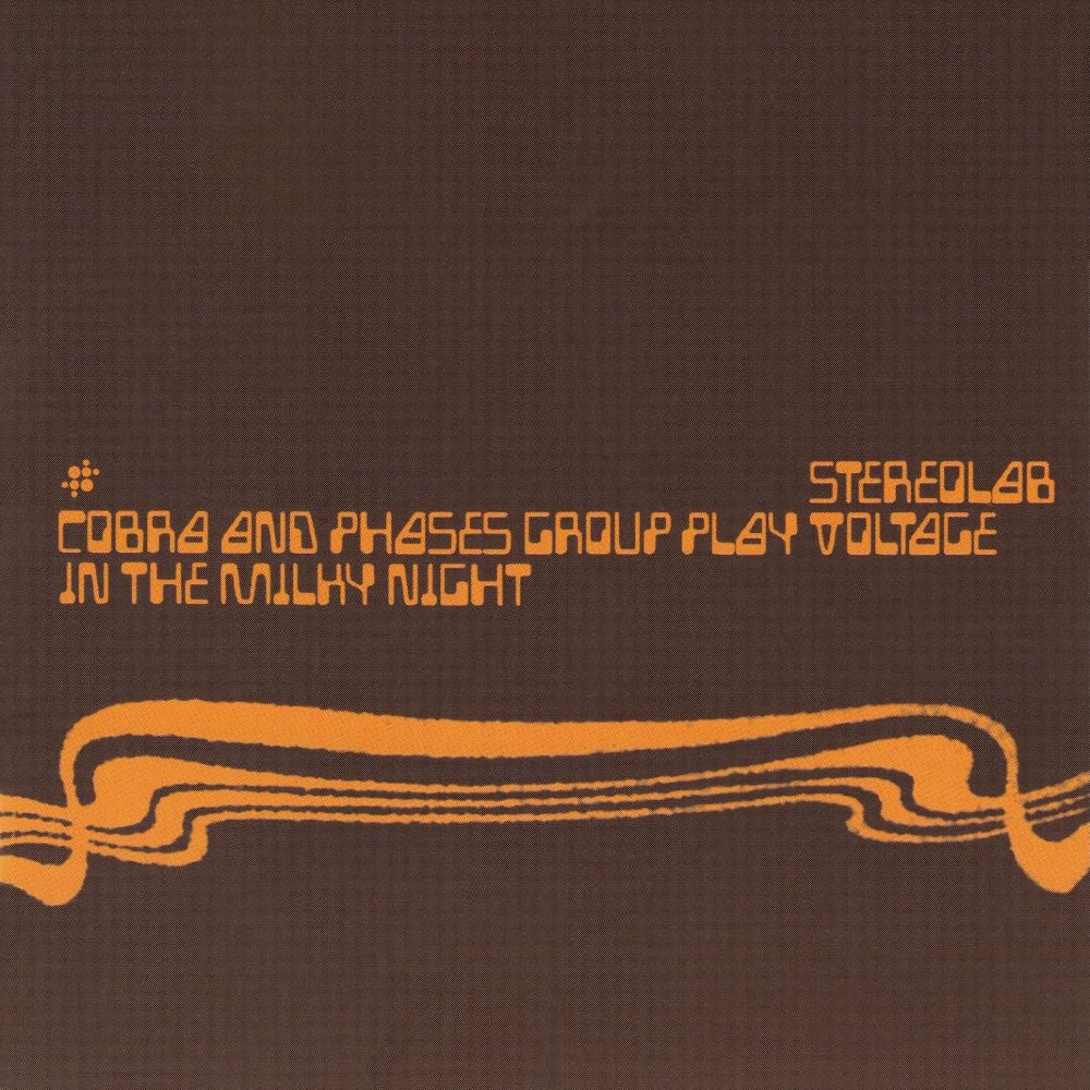 Stereolab Cobra And Phases Group Play Voltage In The Milky Night Vinyl LP 2025