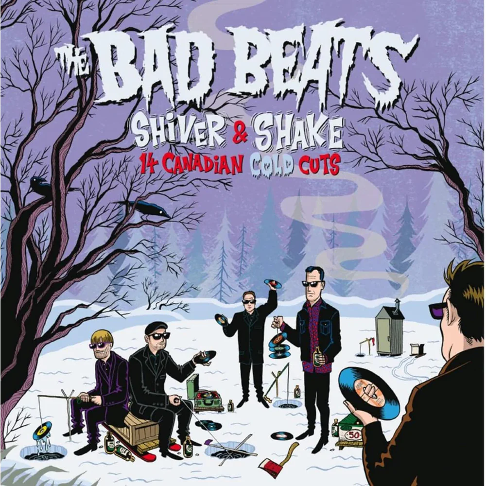 The Bad Beats Shiver and Shake - 14 Canadian Cold Cuts Vinyl LP Due Out 15/05/26