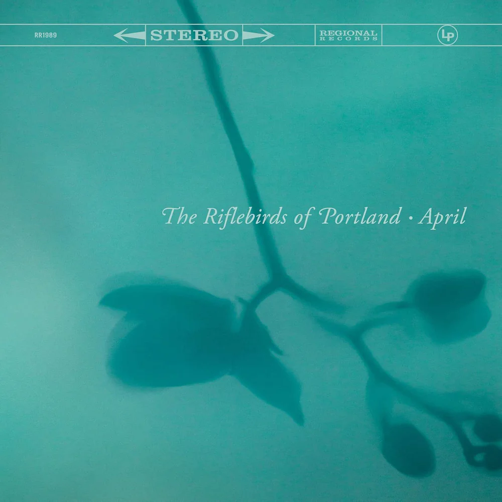 The Riflebirds of Portland April Vinyl LP Due Out 08/05/26