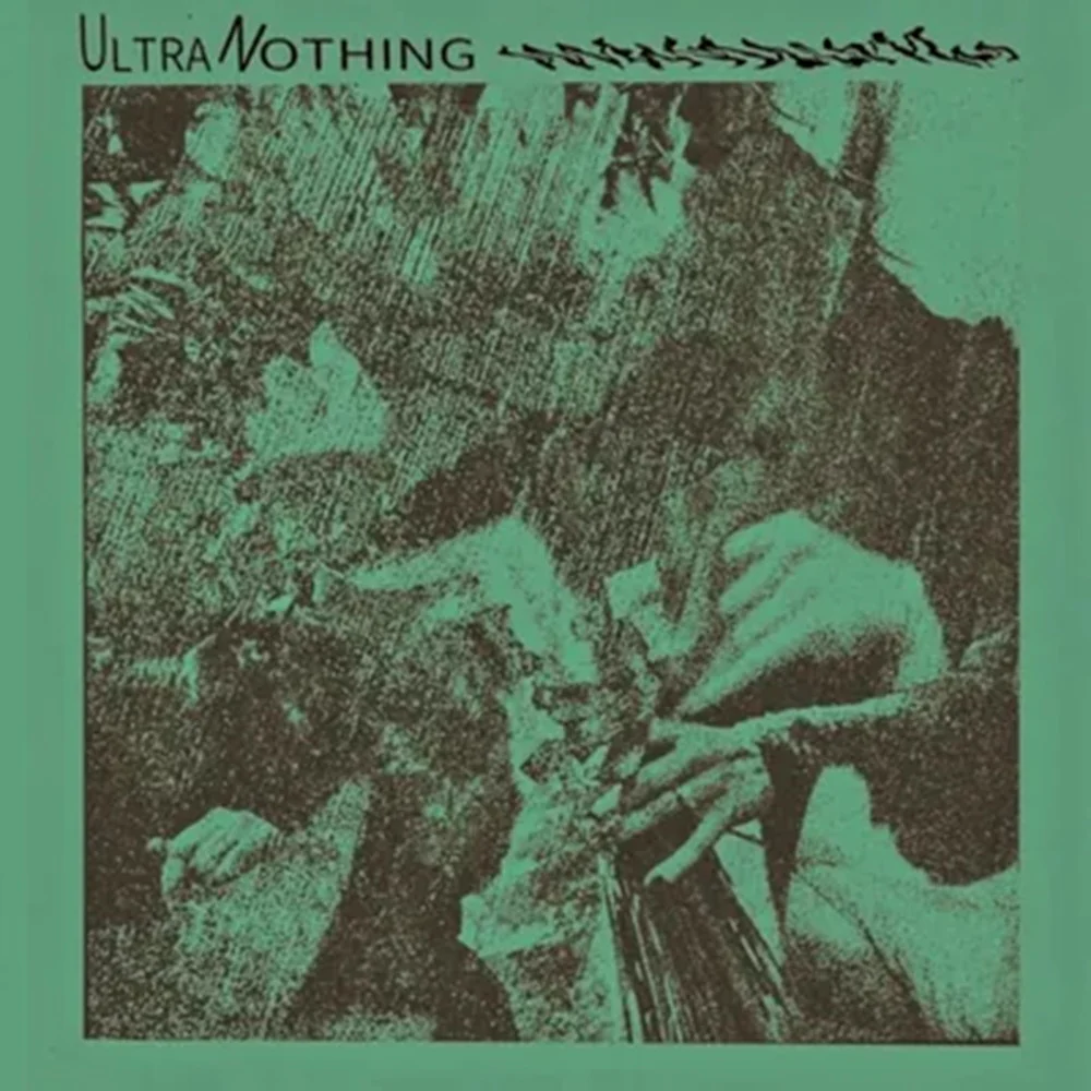 Ultra Nothing (Self-Titled) 10" Vinyl EP 2025